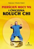 Okładka książki Pierścień mocy Wk i ćwiczenia Koluch Chi