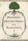 Okładka książki Prawdziwa historia oparta na kłamstwach