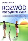 Okładka książki Rozwód początkiem życia. Duchowe korzyści z rozsta