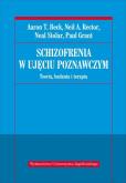 Okładka książki Schizofrenia w ujęciu poznawczym