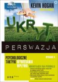 Okładka książki Ukryta perswazja. Psychologiczne taktyki...