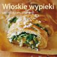 Okładka książki Włoskie wypieki. Pizza, calzone, stromboli