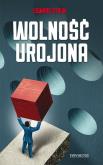 Okładka książki Wolność urojona