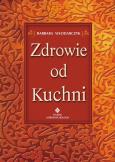 Okładka książki Zdrowie od kuchni