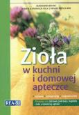Zioła w kuchni i domowej apteczce. Autor: Bohne Burkhard, Volk Renate, Volk Fridhelm. Dobreksiazki.pl Okładka książki Zioła w kuchni i domowej apteczce