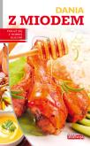 Okładka książki Dobra kuchnia. Dania z miodem Dragon