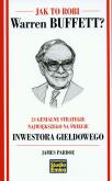 Jak to robi Warren Buffett? 24 genialne.... Autor: Pardoe James. Dobreksiazki.pl Okładka książki Jak to robi Warren Buffett? 24 genialne...