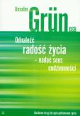 Okładka książki Odnaleźć radość życia- nadać sens codzienności
