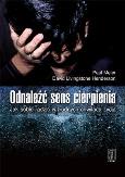 Odnaleźć sens cierpienia. Autor: Paul Meier, David L.Henderson. Dobreksiazki.pl Okładka książki Odnaleźć sens cierpienia