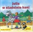 Okładka książki Pixi 3 - Julia w stadninie koni  Media Rodzina