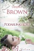 Okładka książki Podarunki losu - Sandra Brown