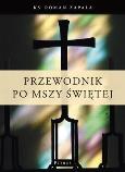 Okładka książki Przewodnik Po Mszy Św.