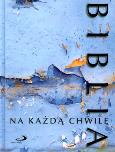 Okładka książki Biblia na każdą chwilę TW