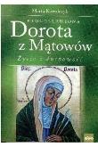 Okładka książki Błogosławiona Dorota z Mątowów. Życie i duchowość