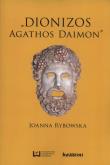 Okładka książki Dionizos - Agathos Daimon
