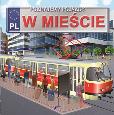 Okładka książki Poznajemy pojazdy w mieście