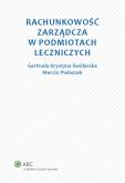 Okładka książki Rachunkowość zarządcza w podmiotach leczniczych