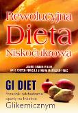 Rewolucyjna dieta niskocukrowa. Autor: Brand-Miller Jennie, Foster-Powell Kaye, McMillian-Price Joanna. Dobreksiazki.pl Okładka książki Rewolucyjna dieta niskocukrowa