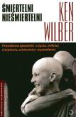 Okładka książki Śmiertelni nieśmiertelni - Ken Wilber