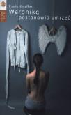 Okładka książki Weronika postanawia umrzeć TW w.2011