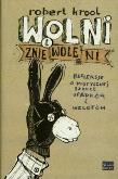 Okładka książki Wolni i zniewoleni