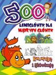 Okładka książki 500 Łamigłówek Koloruję i główkuję