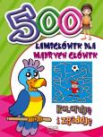 Okładka książki 500 Łamigłówek koloruję i zgaduję