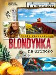 Okładka książki Blondynka na Orinoko