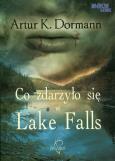 Okładka książki Co zdarzyło się w Lake Falls