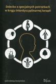 Opakowanie Dziecko o specjalnych potrzebach w kręgu interdyscyplinarnej terapii