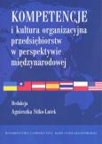 Okładka książki Kompetencje i kultura organizacyjna przedsiębiorstw w perspektywie międzynarodowej