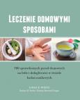 Okładka książki Leczenie domowymi sposobami