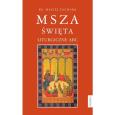 Okładka książki Msza święta. Liturgiczne ABC