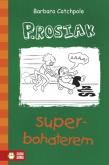 P.Rosiak superbohaterem. Autor: Catchpole Barbara. Dobreksiazki.pl Okładka książki P.Rosiak superbohaterem