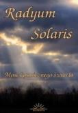 Okładka książki Radyum Solaris Most kosmicznego światła