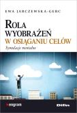 Okładka książki Rola wyobrażeń w osiąganiu celów