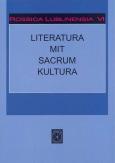 Okładka książki Rossica Lublinensia VI Literatura Mit Sacrum Kultura