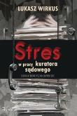 Okładka książki Stres w pracy kuratora sądowego