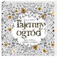 Okładka książki Tajemny ogród Rysuj koloruj przeżywaj przygody