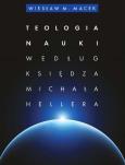 Okładka książki Teologia nauki według ks. Michała Hellera