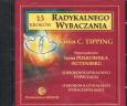 Opakowanie Trzynaście kroków do Radykalnego Wybaczania CD