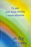 Okładka książki Ty sam jesteś twoją chorobą i twoim zdrowiem