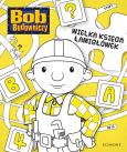 Okładka książki Wielka księga łamigłówek. Bob Budowniczy