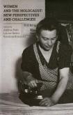 Opakowanie Woman and the Holocaust New perspectives and challenges