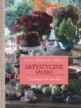 Artystyczne smaki. Autor: Anna Kopcza, Aleksandra Kopcza. Dobreksiazki.pl Okładka książki Artystyczne smaki