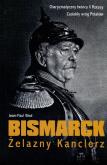 Okładka książki Bismarck. Żelazny Kanclerz