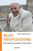 Okładka książki Boże niespodzianki. Dni rewolucji papieża Francisz