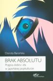 Okładka książki Brak absolutu.Pojęcia dobra i zła