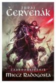 Okładka książki Czarnoksiężnik. tom II. Miecz Radogosta