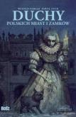 Okładka książki Duchy polskich miast i zamków